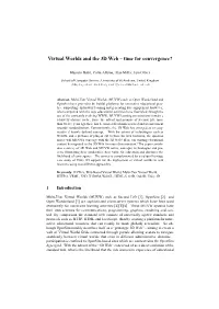Virtual Worlds and the 3D Web – Time for Convergence?