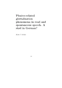 Plosive-Related Glottalization Phenomena in Read and Spontaneous Speech