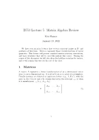 B553 Lecture 5: Matrix Algebra Review