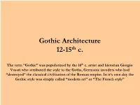 Gothic Architecture 12-15Th C