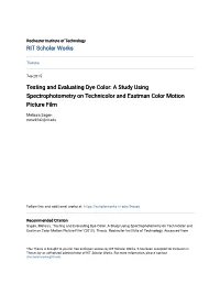 Testing and Evaluating Dye Color: a Study Using Spectrophotometry on Technicolor and Eastman Color Motion Picture Film