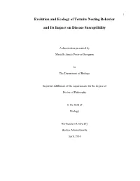 Evolution and Ecology of Termite Nesting Behavior and Its Impact On
