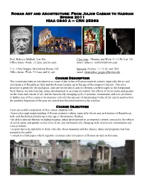 Roman Art and Architecture: from Julius Caesar to Hadrian Spring 2011 HIAA 0340 a – CRN 25363