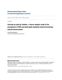 Schools As Seen by Children : a Factor Analytic Study of the Perceptions of Fifth and Sixth Grade Students Toward Elementary School Environments