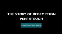The Story of Redemption Pentateuch