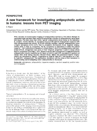 A New Framework for Investigating Antipsychotic Action in Humans: Lessons from PET Imaging S Kapur