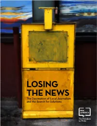 Losing the News: the Decimation of Local Journalism and the Search