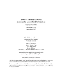 Towards a Semantic Web of Community, Content and Interactions Anupriya Ankolekar CMU-HCII-05-103 September 2005