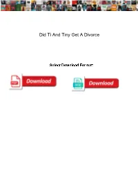 Did Ti and Tiny Get a Divorce