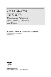 DATA MINING the WEB Uncovering Patterns in Web Content, Structure, and Usage