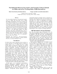 The Distinction Between Unaccusative and Unergative Verbs in Turkish: an Offline and an Eye Tracking Study of Split Intransitivity