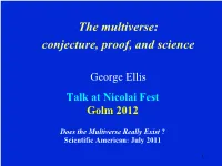 The Multiverse: Conjecture, Proof, and Science