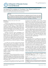 An Atypical Presentation of Chordoma: Case Report and Review