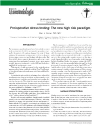 Perioperative Stress Testing: the New High Risk Paradigm