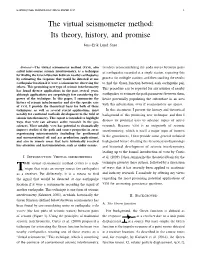 The Virtual Seismometer Method: Its Theory, History, and Promise
