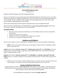 Auditions and Callbacks All Actors Must Audition in Order to Participate in the Addams Family Or You’Re a Good Man, Charlie Brown