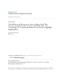 Total Physical Response Storytelling and the Teaching of Grammar Rules in Second Language Instruction Angela M