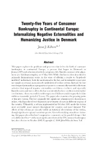 Twenty-Five Years of Consumer Bankruptcy in Continental Europe: Internalizing Negative Externalities and Humanizing Justice in Denmark Y Jasonj