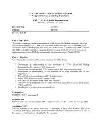 CST3519 – XML Data Representation (3 Credits, 2 Class Hours, 2 Lab Hours)