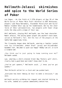 Hellmuth-Jelassi Skirmishes Add Spice to the World Series of Poker