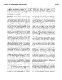 A MARTIAN METEORITE SPECTRAL LIBRARY BASED on in SITU PYROXENE and BULK MARTIAN METEORITE SPECTRA. K. J. Orr1, L. V. Forman1, G. K