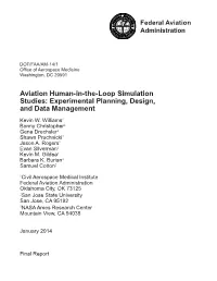 Aviation Human-In-The-Loop Simulation Studies: Experimental Planning, Design, and Data Management Kevin W
