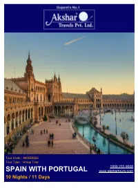 SPAIN with PORTUGAL 10 Nights / 11 Days PACKAGE OVERVIEW