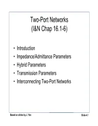 Two-Port Networks (I&N Chap 16.1-6)