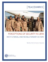 Perceptions of Security in Libya Institutional and Revolutionary Actors