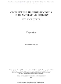 Cold Spring Harbor Symposia on Quantitative Biology, Volume LXXIX: Cognition