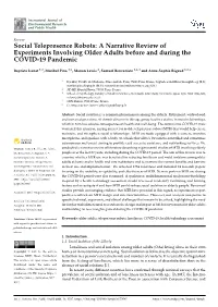 Social Telepresence Robots: a Narrative Review of Experiments Involving Older Adults Before and During the COVID-19 Pandemic