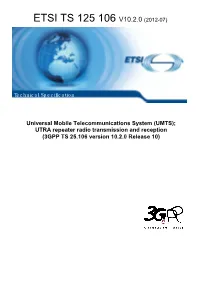 UMTS); UTRA Repeater Radio Transmission and Reception (3GPP TS 25.106 Version 10.2.0 Release 10)