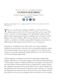 UTOPIAN for BEGINNERS an Amateur Linguist Loses Control of the Language He Invented