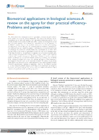 Biometrical Applications in Biological Sciences-A Review on the Agony for Their Practical Efficiency- Problems and Perspectives
