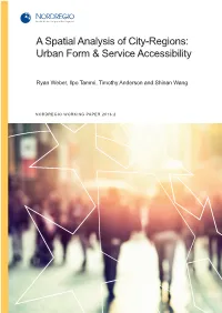 A Spatial Analysis of City-Regions: Urban Form & Service Accessibility