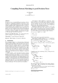 Compiling Pattern Matching to Good Decision Trees
