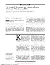 The Visual Performance and Metamorphopsia of Patients with Macular Holes