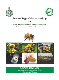 Proceedings of the Workshop on PROMOTION of HONEYBEE KEEPING in HARYANA Held on June 24, 2014 at Panchkula