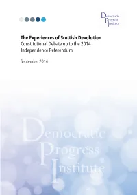 The Experiences of Scottish Devolution Constitutional Debate up to the 2014 Independence Referendum