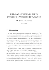 Integration with Respect to Functions of Unbounded