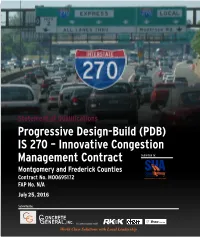 Progressive Design-Build (PDB) IS 270 – Innovative Congestion Management Contract Submitted To: Montgomery and Frederick Counties