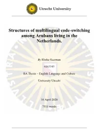 Structures of Multilingual Code-Switching Among Arubans Living in the Netherlands