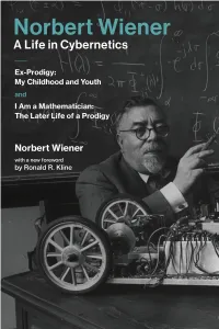 Norbert Wiener—A Life in Cybernetics