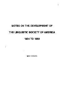 Notes on the Development of the Linguistic Society of America 1924 To