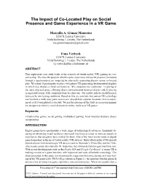 The Impact of Co-Located Play on Social Presence and Game Experience in a VR Game