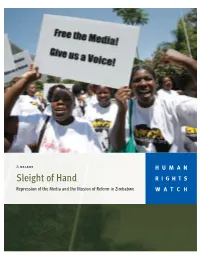 Sleight of Hand RIGHTS Repression of the Media and the Illusion of Reform in Zimbabwe WATCH