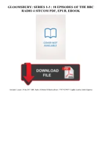 Gloomsbury: Series 1-3 : 18 Episodes of the Bbc Radio 4 Sitcom Pdf, Epub, Ebook