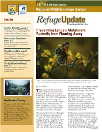 Refuge Update, I Noted That Most Important, We Have the Finest Mission and Conservation Values