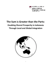 The Sum Is Greater Than the Parts: Doubling Shared Prosperity in Indonesia Through Local and Global Integration