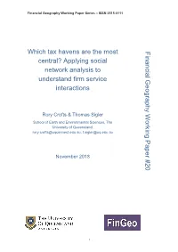 Which Tax Havens Are the Most Central? Applying Social Network Analysis to Understand Firm Service Interactions